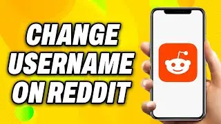 How to Change Username on Reddit (2024) - Easy Fix