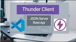 Thunder Client with Json Server Rest API
