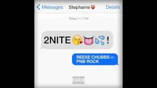 Reese Chubbs 2NITE Ft. PnB Rock  - Dump Records