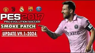 PES 2017 | SMOKE PATCH V17.4 UPDATE V9.1 2023 | 8/9/23 | PC