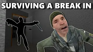 SURVIVING A BREAK IN - Gmod