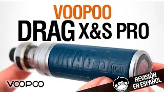 MENUDO LIO... Voopoo DRAG X Pro & S Pro  - revisión