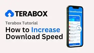How to Increase Download Speed on Terabox (2024) - Speed Up Downloads