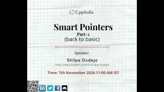 [CppIndia] Smart Pointers - Part 2 (std::shared_ptr & std::weak_ptr) by Shilpa Dodeja