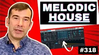 How to Make Dreamy Melodic House in the Style of Anjunadeep | Live Electronic Music Tutorial #318