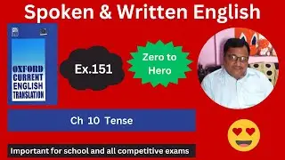 Oxford Current English Translation Chapter 10 Tense Exercise 151 Spoken English Past Perfect Tense