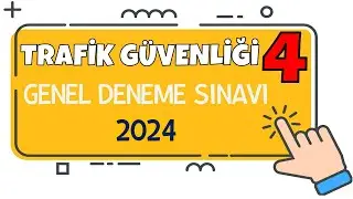 4. SINIF TRAFİK GÜVENLİĞİ GENEL DENEME SINAVI 2024