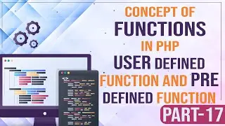 Concept of Functions in PHP | User Defined Function and Pre defined Function  | PHP Tutorial