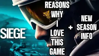 Reasons Why I Love This Game After SOO Many Years | Rainbow Six: Siege