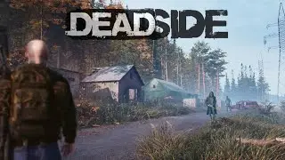 Deadside проходим миссии в одиночку / Растяжка для конвоя