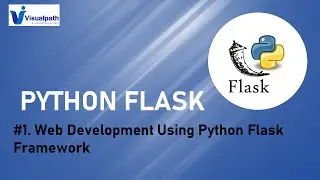 Python Flask Tutorials  Web Development Using Python Flask Framework by Visualpath