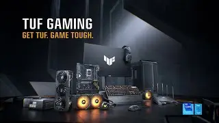 ASUS TUF Gaming Series - Get TUF. Game Tough