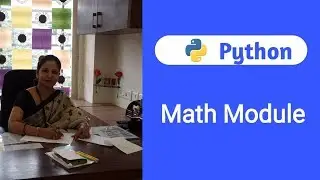 Python Tutorial For Beginners - 14 | Math Module, Math Functions in Python