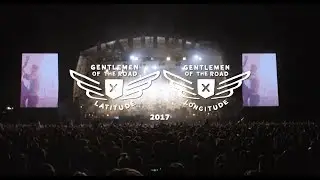 Gentlemen Of The Road - Latitude x Longitude 2017