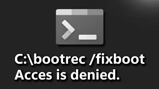 Bootrec /fixboot Access is Denied During Fix Boot Configuration in Windows 10/11 FIX  [NEW 2024]