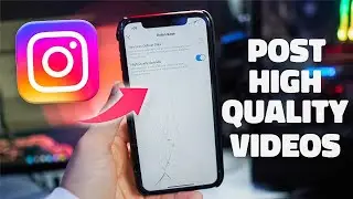 How to Post HIGH Quality Videos to Instagram WITHOUT Losing Quality