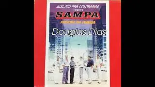 Grupo Sampa ( sentimento Escondido )