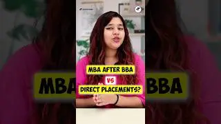 💥What After BBA?🤔 MBA vs Direct Placements? Career Options After BBA! 