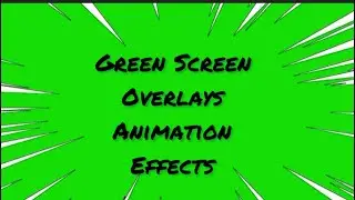 Best Overlays Animation Effects | green screen overlays effect 