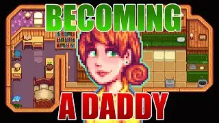 Penny Needs A Daddy │ Stardew Valley