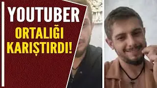 YOUTUBER ORTALIĞI KARIŞTIRDI!