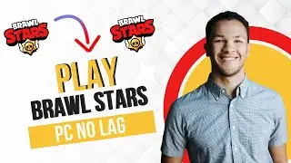 How to Play Brawl Stars on PC Without Lag (Best Method)