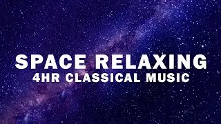 Relaxing Space TV 4hr Classical Music