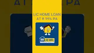 LIC HOME LOAN AT 8.35% PA