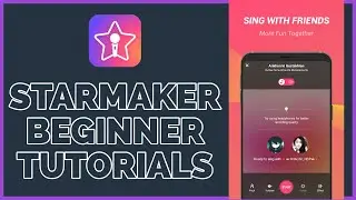 StarMaker Tutorial 2023: How to Use StarMaker App for Beginners?