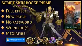 Script Skin Roger Prime No password full effect | patch terbaru