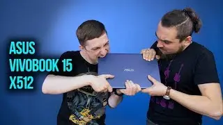 Полный обзор ноутбуков💻 Asus VivoBook 15 X512 [X512F] ТАКОГО РАНЬШЕ НЕ БЫЛО👌 Новая концепция Асус