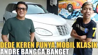 DEDE PAMER MOBIL KLASIK BARU.. LANGSUNG DITAWAR SAMA ANDRE