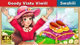 Goody Viatu Viwili | Goody Two Shoes in Swahili | Swahili Fairy Tales
