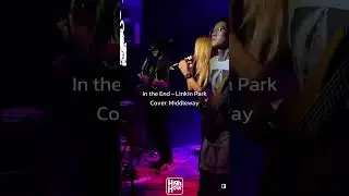 In The End - Linkin Park🔥// Cover. Middleway #middleway #liveinhighhow #highhow #บ้านงาน #shorts
