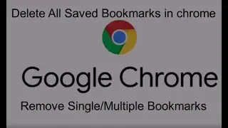 Delete All Bookmarks Saved in chrome Bookmark Manager