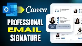 How To Create Professional Email Signature For Outlook Using Canva