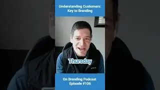 Understanding Customers: Key to Branding