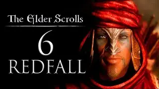 The Elder Scrolls 6: RedFall (Скайрим 6)