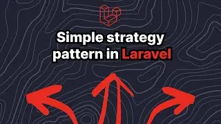 Laravel: Simple Strategy Pattern