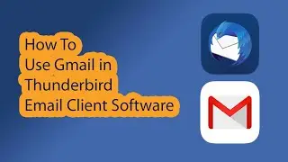 How to add Gmail in Thunderbird Email Client Software 