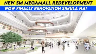 SM Megamall Redevelopment Update