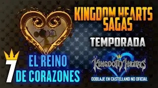 [DOBLAJE] [Kingdom Hearts ONE] [EP.7]