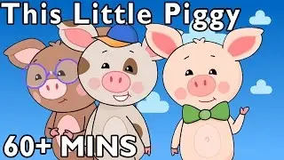 This Little Piggy + More | Nursery Rhymes from Mother Goose Club