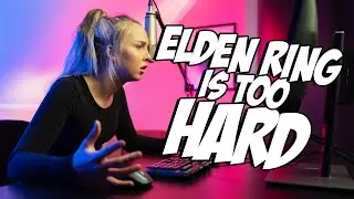 Elden Ring is Too Hard!!