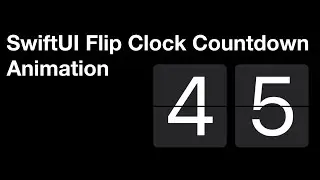 SwiftUI Creating a Flip Clock Countdown Animation