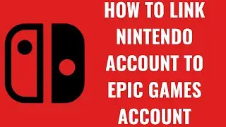 How to Link Nintendo Account to Epic Games Account