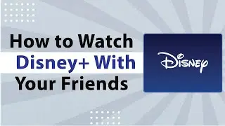 How to Watch Disney Plus With Your Friends on Discord-2024