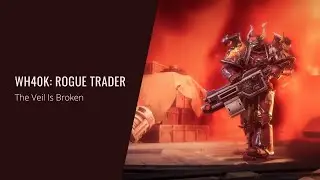 Dmitry V. Silantyev - Warhammer 40,000: Rogue Trader (OST) The Veil is Broken