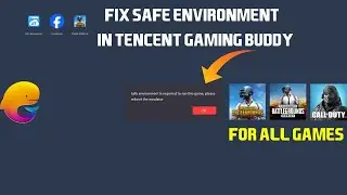 Fix Safe Environment Issue In Tencent Gaming Buddy 7.1 | For All Games | Latest Version | 2024