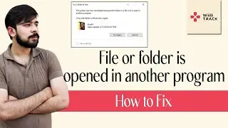 How to Fix The Action can't be Completed because the File or Folder is Opened in Another Program